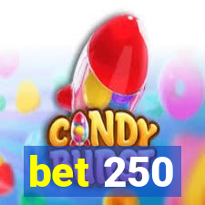 bet 250